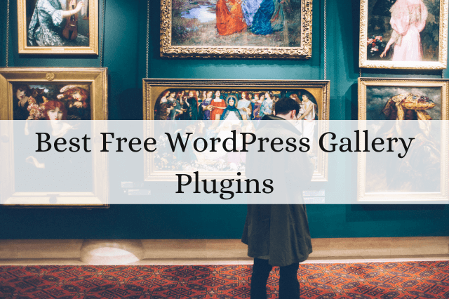 Best Free WordPress Gallery Plugins