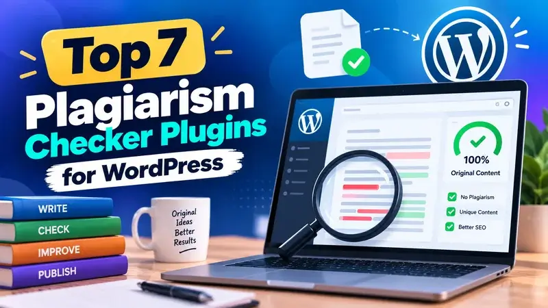 Top 7 Plagiarism Checker Plugins for WordPress in 2026