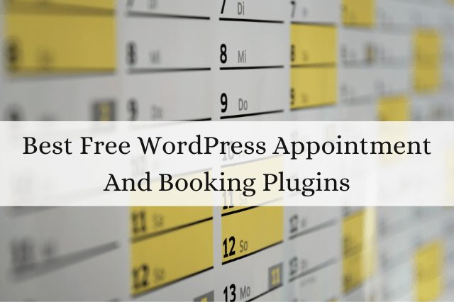 Best Free WordPress Appointment And Booking Plugins