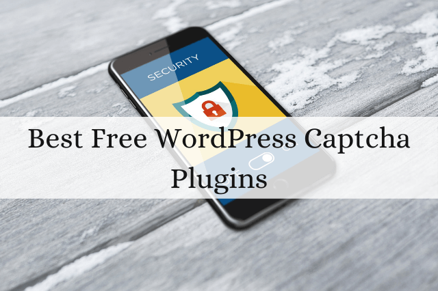 Best Free WordPress Captcha Plugins