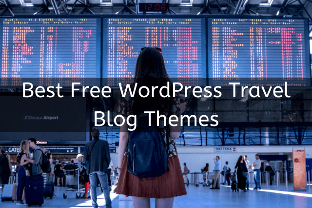 Best Free WordPress Travel Blog Themes