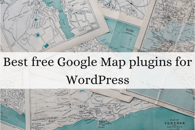 7 Best free Google Map plugins for WordPress
