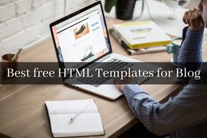 Best free HTML Templates for Blog