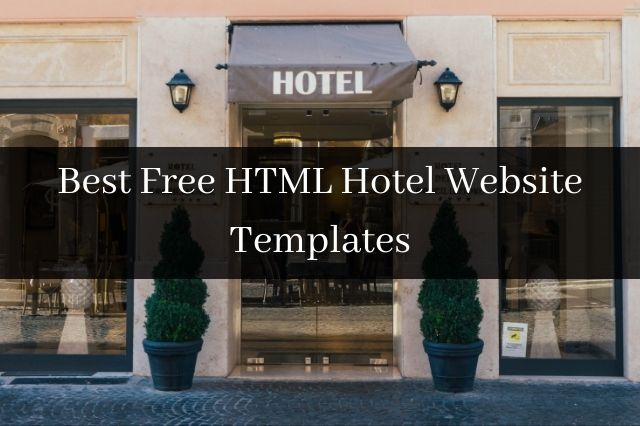 Best Free HTML Hotel Website Templates