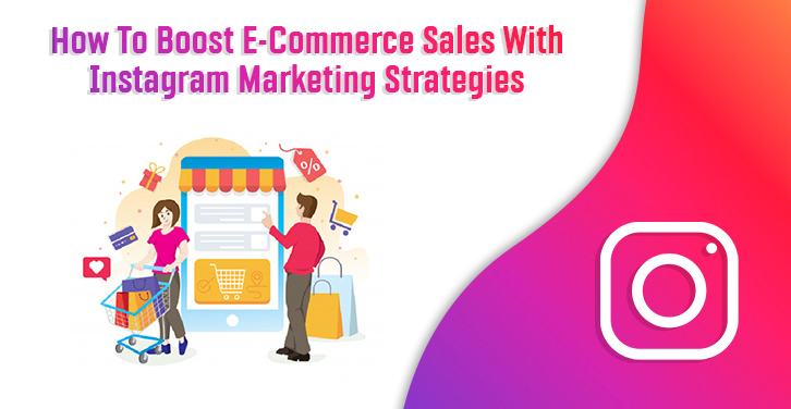 Instagram eCommerce Marketing Strategies
