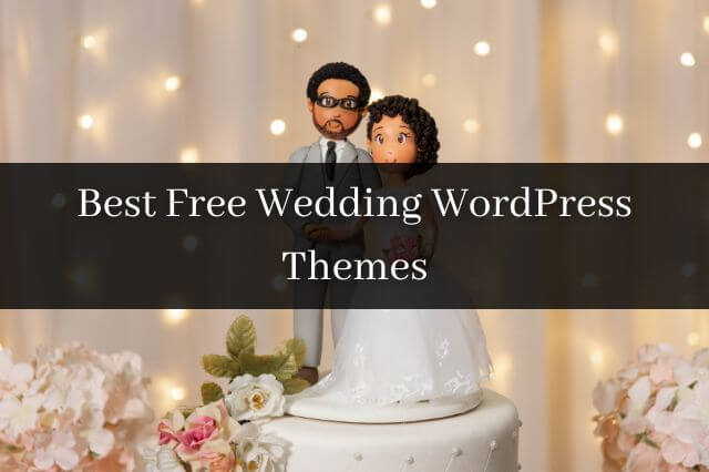 Best Free Wedding WordPress Themes