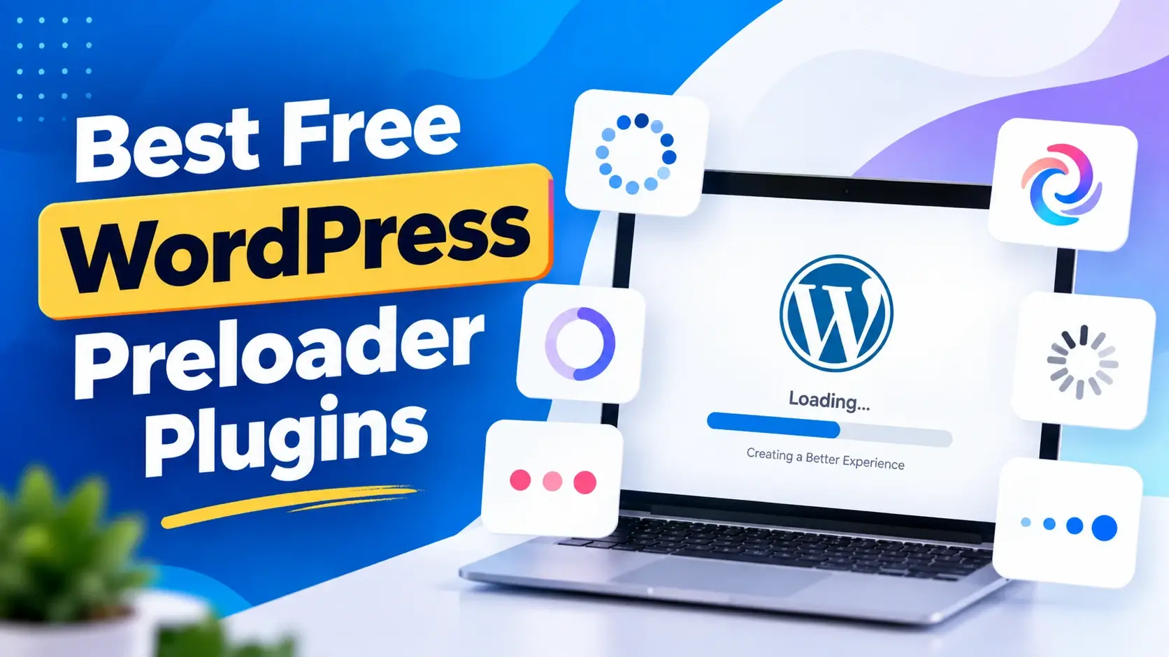 Best Free WordPress Preloader Plugins for Your Website