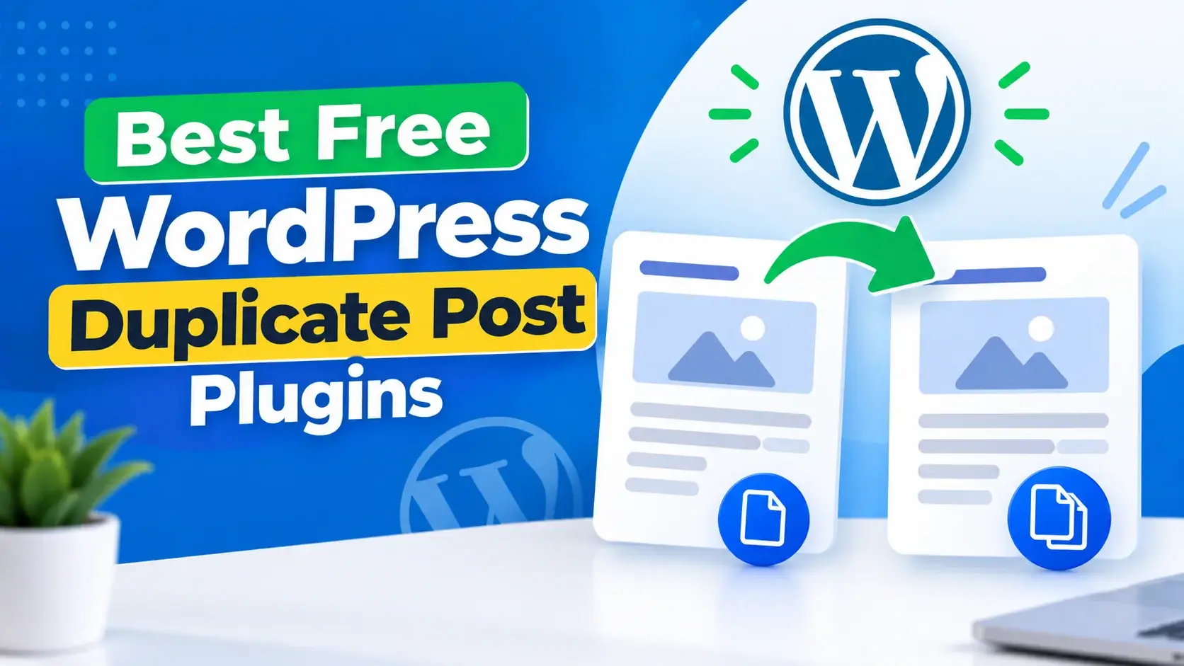Best Free WordPress Duplicate Post Plugins