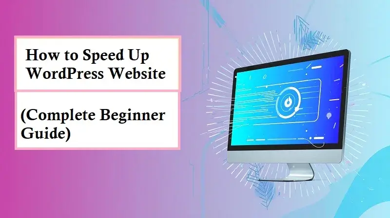 Speed Up WordPress Website
